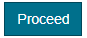 Proceed Button